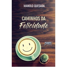 Caminhos Da Felicidade