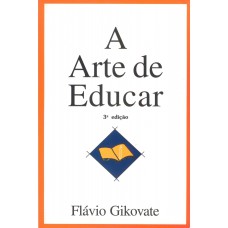 A Arte De Educar