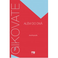 Gikovate Além Do Divã: Autobiografia