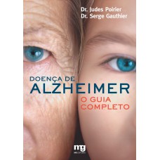 Doença De Alzheimer: O Guia Completo