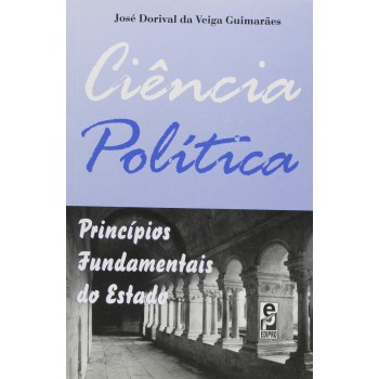 Ciência Política: Princípios Fundamentais Do Estado