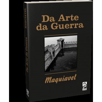 Da Arte Da Guerra - Maquiavel