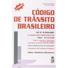 Código De Trânsito Brasileiro: Lei Nº 9.503/1997 E Legislação Complementar: Com Suplemento Atual 2008 - Lei Seca