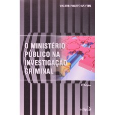 O Ministério Público Na Investigação Criminal