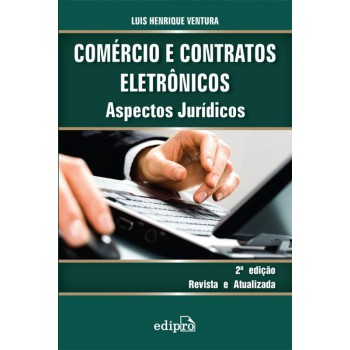 Comércio E Contratos Eletrônicos: Aspectos Jurídicos