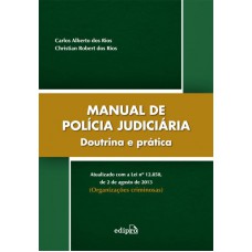 Manual De Polícia Judiciária: Doutrina E Prática