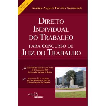 Direito Individual Do Trabalho Para Concurso De Juiz Do Trabalho: Resumo