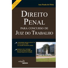 Direito Penal Para Concursos De Juiz Do Trabalho: Resumo