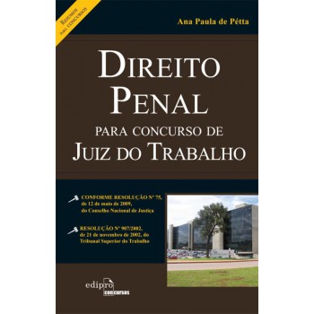 Direito Penal Para Concursos De Juiz Do Trabalho: Resumo