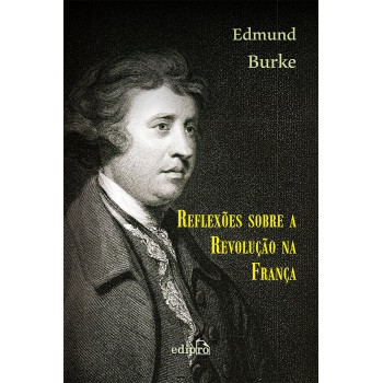 Reflexões Sobre A Revolução Na França