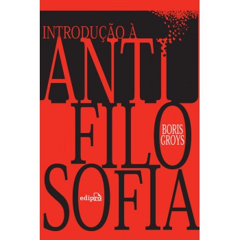 Introdução à Antifilosofia