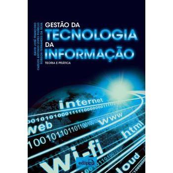 Gestão Da Tecnologia Da Informação: Teoria E Prática