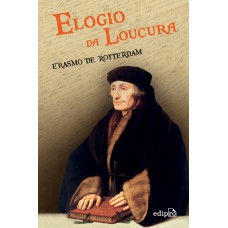 Elogio Da Loucura