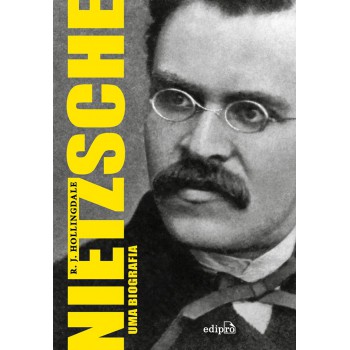 Nietzsche: Uma Biografia