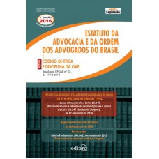 Estatuto Da Advocacia E Da Ordem Dos Advogados Do Brasil E Novo Código De ética E Disciplina Da Oab