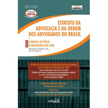 Estatuto Da Advocacia E Da Ordem Dos Advogados Do Brasil E Novo Código De ética E Disciplina Da Oab