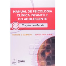 Manual de Psicologia Clínica Infantil e do Adolesc. -Transt. Gerais