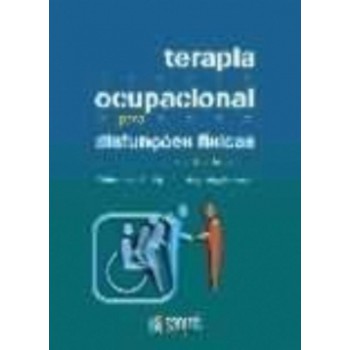 Terapia Ocupacional para Disfunções Físicas