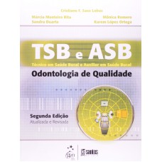 Tsb e Asb - Técnico em Saúde Bucal e Auxiliar em Saúde Bucal - Odontologia de Qualidade