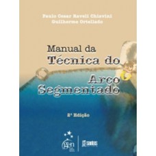 Manual da técnica do arco segmentado