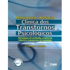 Manual Para A Avaliação Clínica Dos Transtornos Psicológicos - Infantil