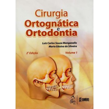 Cirurgia Ortognática E Ortodontia 2 Vol.