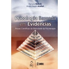 Psicologia Baseada em Evidências - Provas Científicas da Efetividade da Psicoterapia