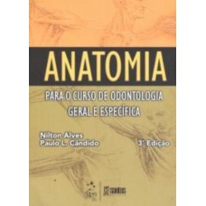 Anatomia para o Curso de Odontologia Geral e Específica