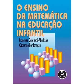 O Ensino Da Matemática Na Educação Infantil