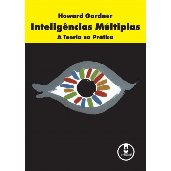 Inteligências Múltiplas: A Teoria Na Prática