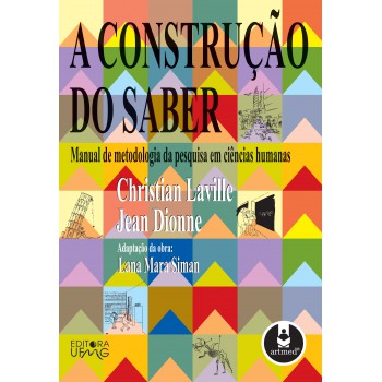 A Construção Do Saber: Manual De Metodologia Da Pesquisa Em Ciências Humanas