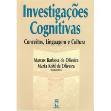 Investigações Cognitivas: Conceitos, Linguagem E Cultura