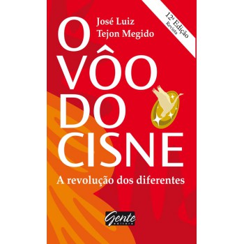 O Voo Do Cisne: A Revolução Dos Diferentes