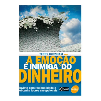 A Emoção é Inimiga Do Dinheiro