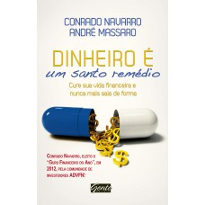 Dinheiro é Um Santo Remédio