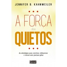 A Força Dos Quietos