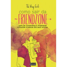 Como Sair Da Friendzone
