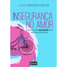 Insegurança No Amor