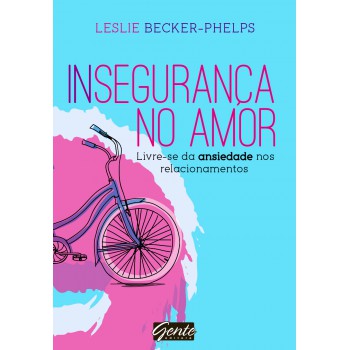 Insegurança No Amor