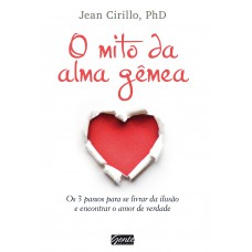 O Mito Da Alma Gêmea