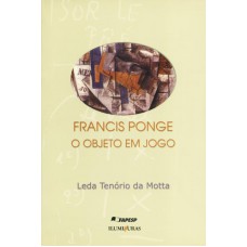 Francis Ponge, O Objeto Em Jogo