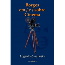 Borges Em-e-sobre Cinema