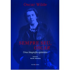 Sempre Seu, Oscar: Uma Biografia Epistolar