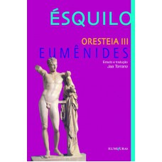 Orestéia Iii: Eumênides