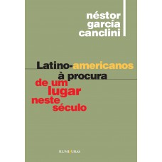 Latino-americanos à Procura De Um Lugar Neste Século