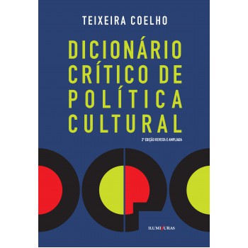 Dicionário Crítico De Política Cultural