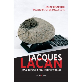 Jacques Lacan, Uma Biografia Intelectual