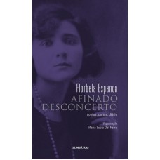 Afinado Desconcerto: Contos, Cartas, Diário