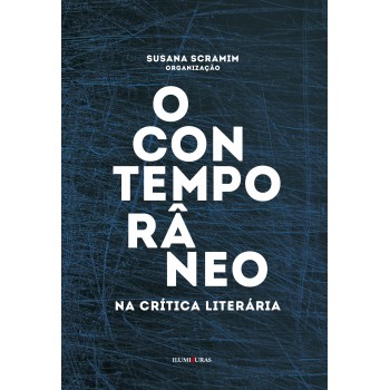 O Contemporâneo Na Crítica Literária