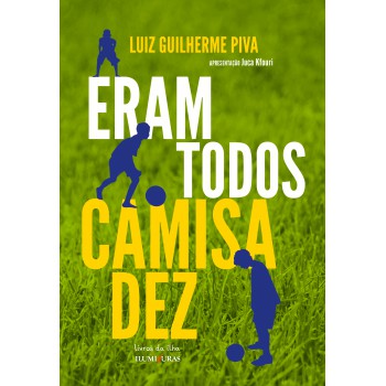 Eram Todos Camisa Dez